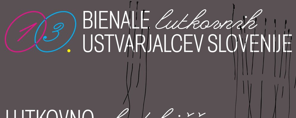 Vabljeni na bienale lutkovnih ustvarjalcev Slovenije